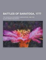 Battles of Saratoga, 1777; The Saratoga Monument Association, 1856-1891