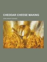 Cheddar Cheese Making