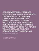 Cornish Worthies Volume 1