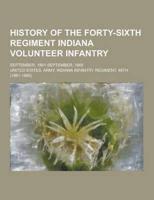 History of the Forty-Sixth Regiment Indiana Volunteer Infantry; September, 1861-September, 1865