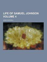 Life of Samuel Johnson Volume 4