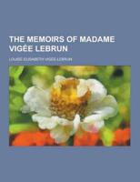 Memoirs of Madame Vigee Lebrun