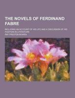 The Novels of Ferdinand Fabre; Including an Account of His Life and a Discussion of His Position in Literature