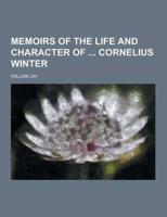 Memoirs of the Life and Character of Cornelius Winter