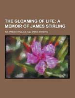 The Gloaming of Life