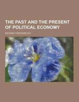 The Past and the Present of Political Economy