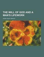 The Will of God and a Man's Lifework