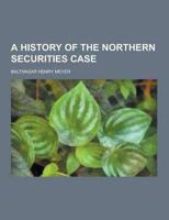 A History of the Northern Securities Case