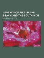 Legends of Fire Island Beach and the South Side