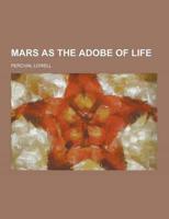 Mars as the Adobe of Life
