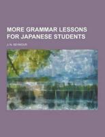 More Grammar Lessons for Japanese Students