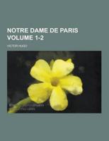 Notre Dame de Paris Volume 1-2