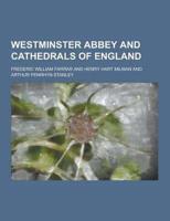 Westminster Abbey and Cathedrals of England