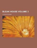 Bleak House Volume 3