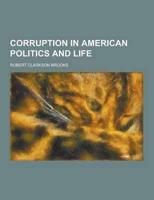 Corruption in American Politics and Life
