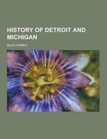 History of Detroit and Michigan