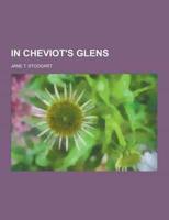 In Cheviot's Glens