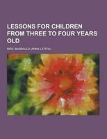 Lessons for Children from Three to Four Years Old