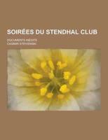 Soirees Du Stendhal Club; Documents Inedits