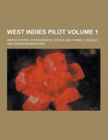 West Indies Pilot Volume 1