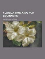 Florida Trucking for Beginners