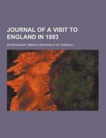 Journal of a Visit to England in 1883