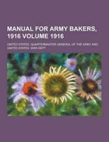 Manual for Army Bakers, 1916 Volume 1916