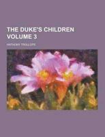 The Duke's Children Volume 3