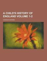 A Child's History of England Volume 1-2