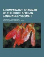 A Comparative Grammar of the South African Languages; Phonology. The Concord Volume 1