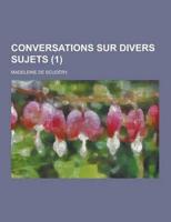 Conversations Sur Divers Sujets (1)