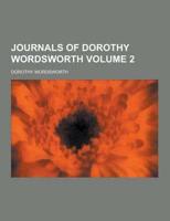 Journals of Dorothy Wordsworth Volume 2