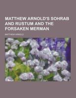 Matthew Arnold's Sohrab and Rustum and the Forsaken Merman
