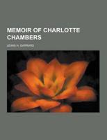 Memoir of Charlotte Chambers