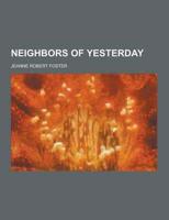 Neighbors of Yesterday