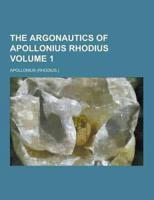 The Argonautics of Apollonius Rhodius Volume 1