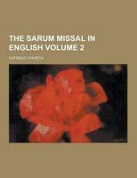 The Sarum Missal in English Volume 2