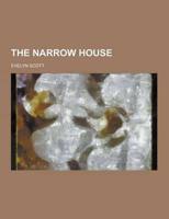 The Narrow House
