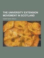 The University Extension Movement in Scotland