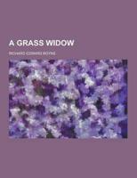 A Grass Widow