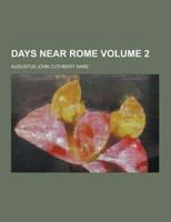 Days Near Rome Volume 2