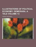 Illustrations of Political Economy Volume 13