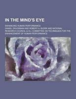 In the Mind's Eye; Enhancing Human Performance