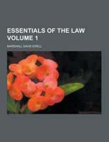 Essentials of the Law Volume 1