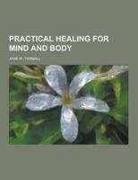 Practical Healing for Mind and Body