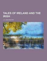 Tales of Ireland and the Irish