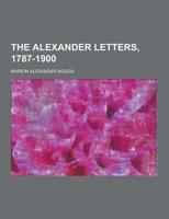 The Alexander Letters, 1787-1900