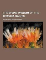 The Divine Wisdom of the Dravida Saints