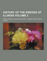 History of the Swedes of Illinois Volume 2