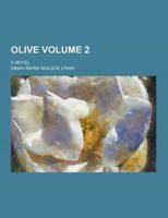 Olive; A Novel Volume 2